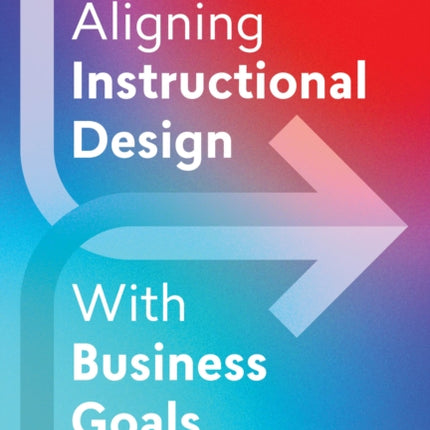 Aligning Instructional Design With Business