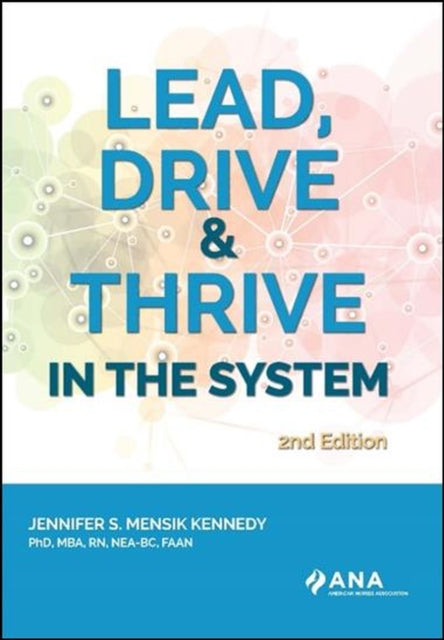 Lead, Drive, & Thrive in the System
