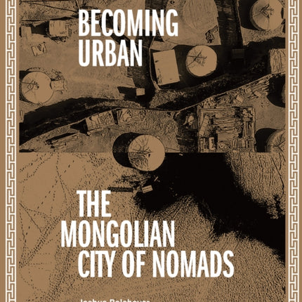 Becoming Urban: City of Nomads