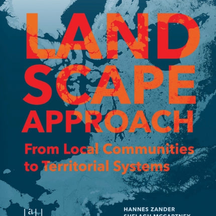 A Landscape Approach: From Local Communities to