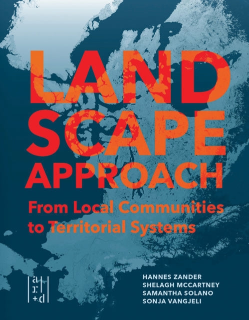 A Landscape Approach: From Local Communities to