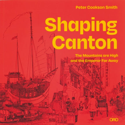 Shaping Canton: The Mountains are High and the