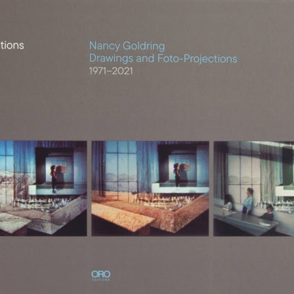 Distillations: Nancy Goldring Drawings and Foto-Projections 1971–2021