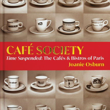 Café Society: Time Suspended, the Cafés & Bistros