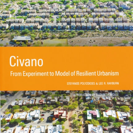 Civano: From Experiment to Model of Resilient Urbanism