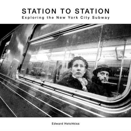 Station to Station: Exploring the New York City Subway