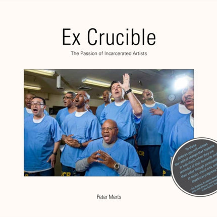 Ex Crucible: The Passion of Incarcerated Artists