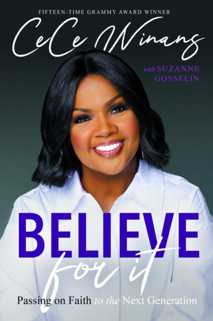 Believe for It: Passing on Faith to the Next Generation