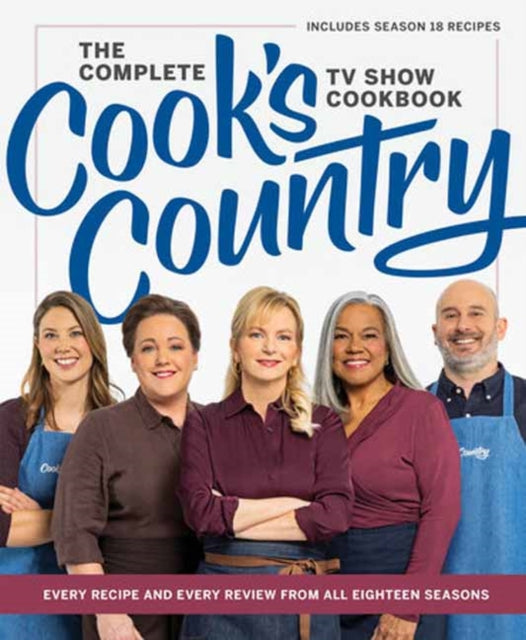 The Complete Cooks Country TV Show Cookbook