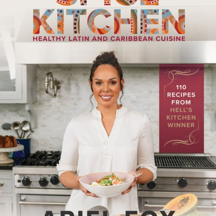 Spice Kitchen: Healthy Latin And Caribbean Cuisine