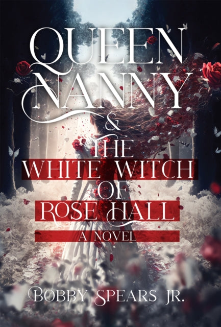 Queen Nanny  The White Witch of Rose Hall