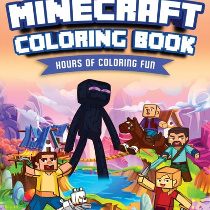 Minecraft's Coloring Book: Minecrafter's Coloring Activity Book: Hours of Coloring Fun (An Unofficial Minecraft Book)