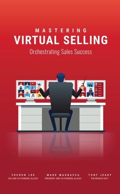 Mastering Virtual Selling: Orchestrating Sales Success