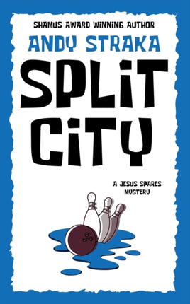 Split City: A Jesus Spares Mystery