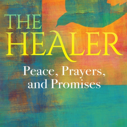 The Healer: Peace, Prayers, and Promises