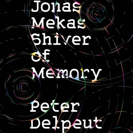 Jonas Mekas, Shiver of Memory