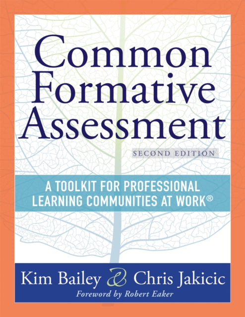 Common Formative Assessment: A Toolkit for Professional Learning Communities at Work(R) Second Edition