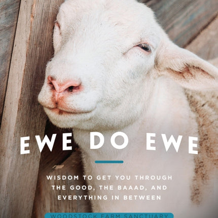 Ewe Do Ewe: Wisdom to Get You Through the Good, the Baaad, and Everything in Between