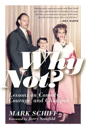 Why Not?: Lessons on Comedy, Courage, and Chutzpah