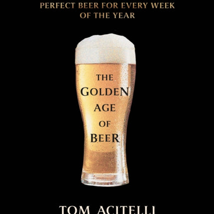The Golden Age of Beer