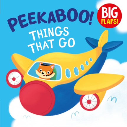 Peekaboo Things that Go (Big Flaps)