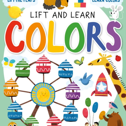 Lift and Learn Colors: Lift-The-Flaps, Learn Colors