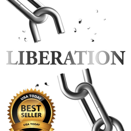 Liberation: A World War II Thriller of Love, Compassion, Courage, Leadership and Redemption