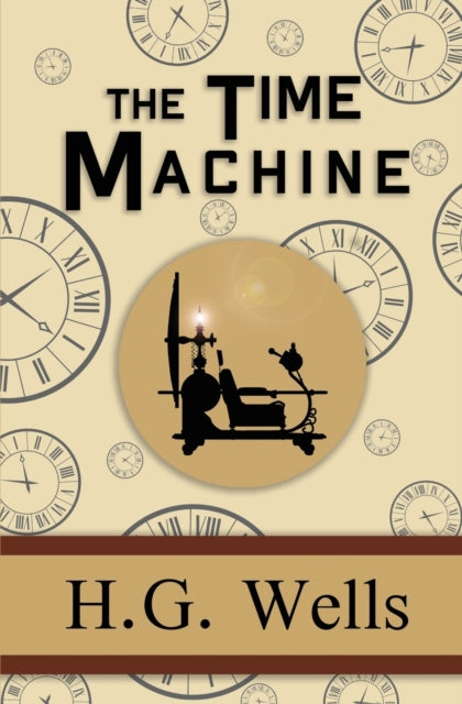 The Time Machine - the Original 1895 Classic