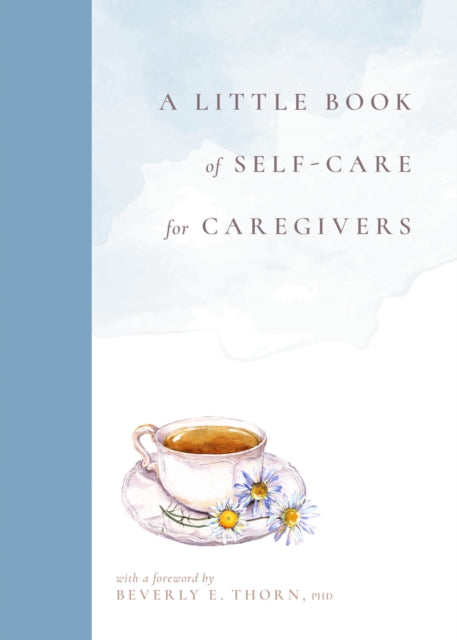 A Little Book of SelfCare for Caregivers
