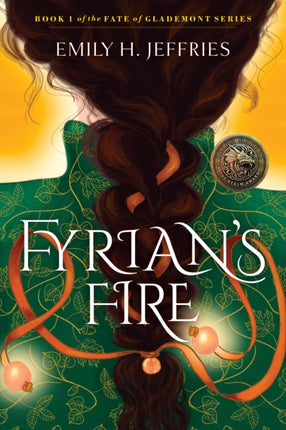 Fyrian's Fire: The Fate of Glademont