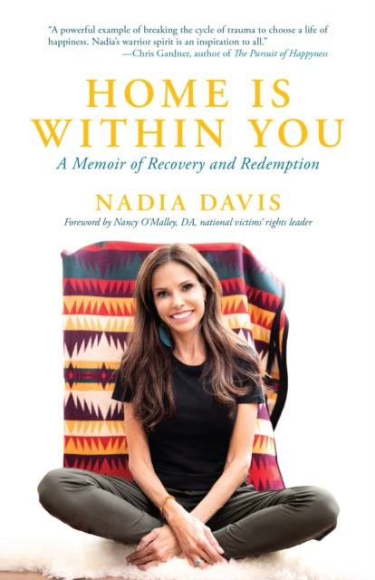 Home is Within You: A Memoir of Recovery and Redemption