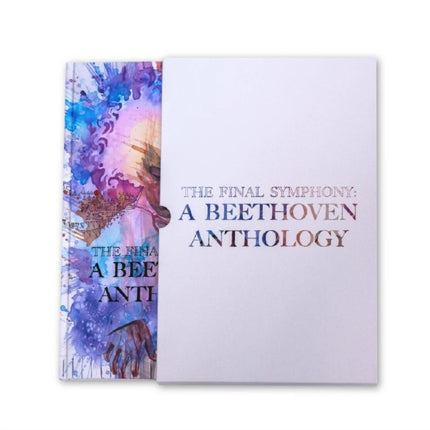 The Final Symphony A Beethoven Anthology Deluxe Edition