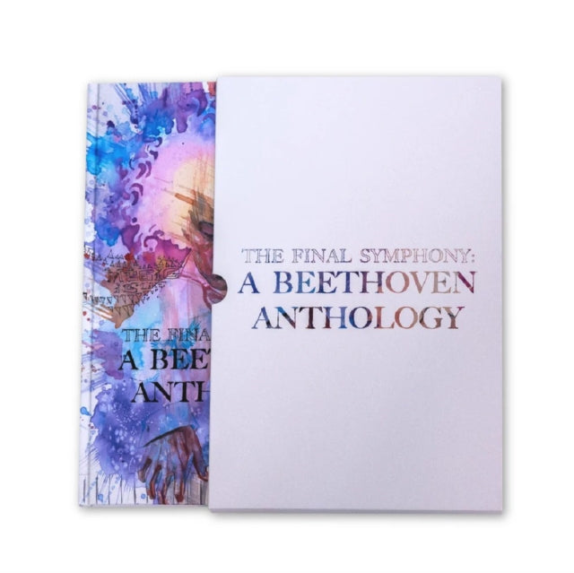 The Final Symphony A Beethoven Anthology Deluxe Edition