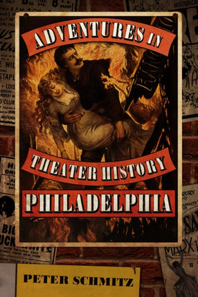 Adventures in Theater History Philadelphia