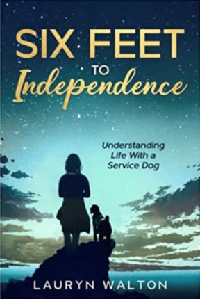 Six Feet to Independence: Understanding Life With
