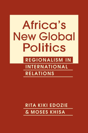 Africa's New Global Politics: Regionalism in