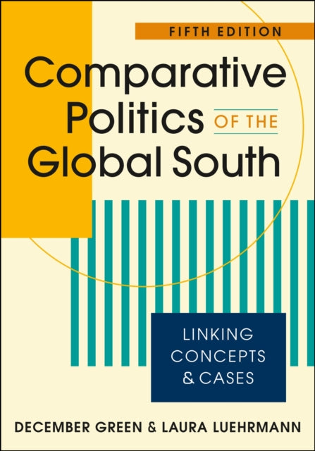 Comparative Politics of the Global South: Linking Concepts & Cases