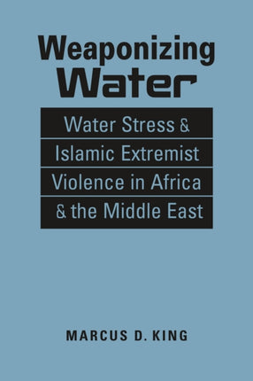 Weaponizing Water: Water Stress & Islamic