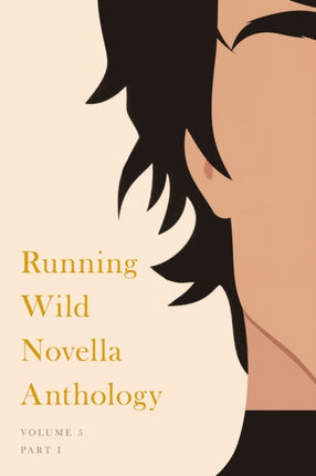 Running Wild Novella Anthology, Volume 5: Book 1