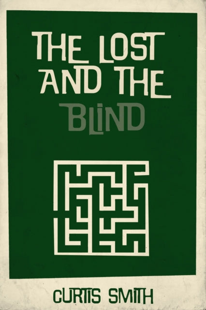 The Lost and the Blind