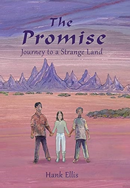 The Promise: Journey to a Strange Land