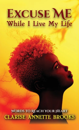 Excuse Me While I Live My Life: Words to Reach
