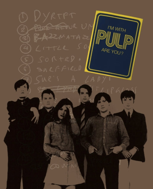 Im With Pulp Are You