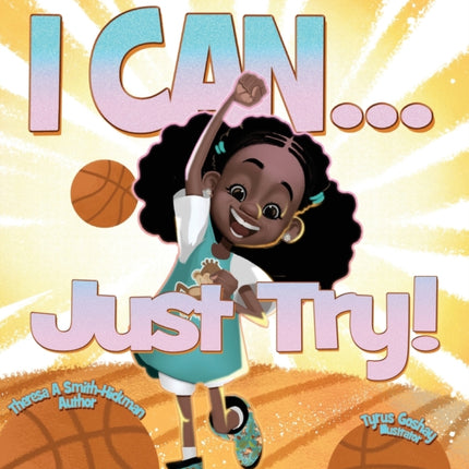 I Can...Just Try!
