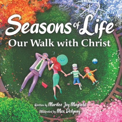 Seasons of Life: Our Walk with Christ