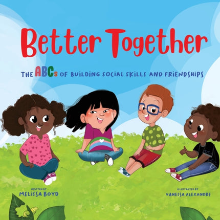 Better Together: The ABCs of Building Social Skills and Friendships