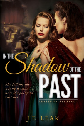 In the Shadow of the Past: A Lesbian Historical Novel