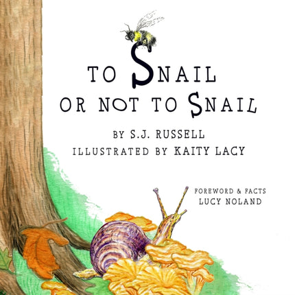 To Snail or Not to Snail