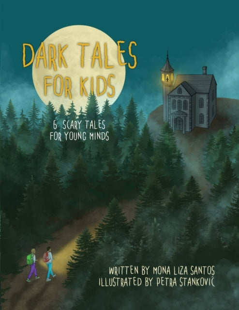 Dark Tales for Kids: 6 Scary Tales for Young