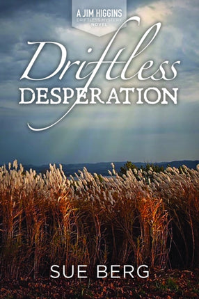 Driftless Desperation